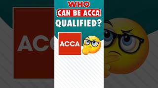 Who can be an ACCA Qualified  ACCA Eligibility  ACCA Course  How To Become an ACCA  shorts [upl. by Ettigirb]