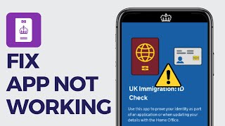 How to Fix UK Immigration ID Check App Not Working iPhone amp Android  2024 [upl. by Nica]