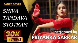 SHIV TANDAV STOTRAM  Dance Cover  Priyanka Sarkar  Shankar Mahadevan Song [upl. by Irrahs]