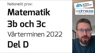 Matematik 3b och 3c Nationellt prov VT 2022 Del D [upl. by Lewiss]