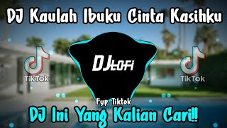 DJ Kaulah Ibuku Cinta Kasihku Kane Tiktok [upl. by Ronile]