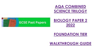 AQA Combined Science Trilogy 2022 Biology Paper 2F Walkthrough [upl. by Nnylyaj587]