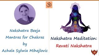 27 Revati Nakshatra Chakra Meditation with Beeja Mantra [upl. by Bevers999]