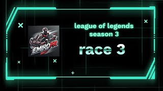 league of legends race 3 season 3 tire broke off [upl. by Yrram]