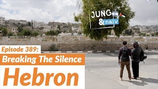 Hebron die Geisterstadt Breaking the Silence  Jung amp Naiv Folge 389 [upl. by Jansson]