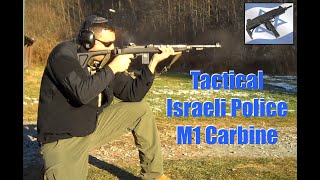 Israeli Police Tactical M1 Carbine [upl. by Crandell270]