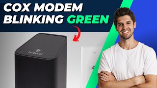 How to Fix Cox Modem Blinking Green StepbyStep Troubleshooting Guide [upl. by Ronica450]