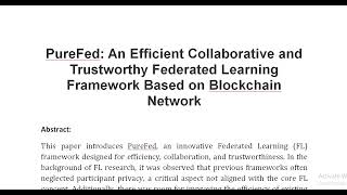 PureFed An Efficient Collaborative and Trustworthy Federated Learning Framework Based on Blockchain [upl. by Ahcila]