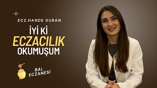 Bal EczanesiEcz Hande Duran [upl. by Stoecker953]