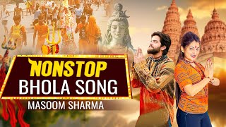 Non Stop Bhole Baba Songs  Masoom Sharma Non stop song  Bholenath Jukebox 2024 [upl. by Mairem]