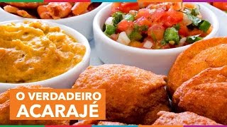 Como fazer o tradicional Acarajé  Cozinha Brasileira [upl. by Aihsoj]