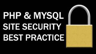 PHP MySQL Security Best Practices For Your Website and Server [upl. by Dymoke]