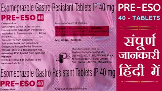 Esomeprazole  Esomeprazole Gastro Resistant Tablets Ip 40 Mg Uses In Hindi  Pre Eso 40 M Adda [upl. by Caresse]