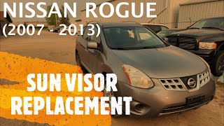 Nissan Rogue  SUN VISOR REPLACEMENT 2007  2013 [upl. by Elynad]