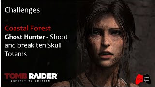 Tomb Raider Definitive Edition  Coastal Forest Ghost Hunter Challenges [upl. by Ytteb]