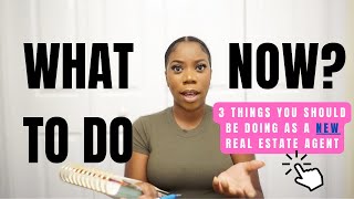 WHAT TO DO AFTER YOU GET YOUR REAL ESTATE LICENSE [upl. by Kcirdahs]