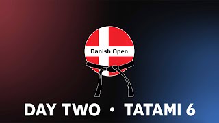 Danish Open  2024  Tatami 6  Day 2 [upl. by Leay]