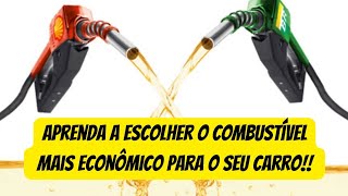 FEZ ERRADO A VIDA TODA APRENDA ESCOLHER O COMBUSTÍVEL MAIS ECONÔMICO PARA SEU CARRO [upl. by Emmey861]