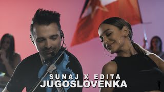 SUNAJ X EDITA  JUGOSLOVENKA OFFICIAL COVER VIDEO █▬█ █ ▀█▀ [upl. by Sigismundo]