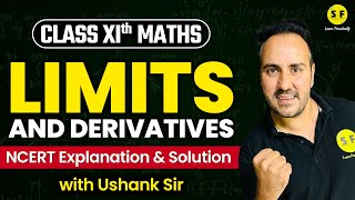 Limits and Derivatives One Shot Maths  Class 11 Maths NCERT Explanation amp Solution with Ushank Sir [upl. by Demmahum859]