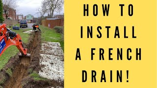 How to INSTALL a French Drain A Complete Guide [upl. by Ynnos248]