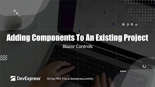 Adding DevExpress Blazor Components to an Existing Project NET 8 [upl. by Zulaledairam]