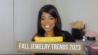 Glam Up Your Style Fabulous Fall Jewelry Trends 2023  MustHave Styles for Everyone [upl. by Nalced]