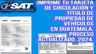 IMPRIME TARJETA DE CIRCULACIÓN Y TÍTULO DE PROPIEDAD DE VEHÍCULO EN GUATEMALA ACTUALIZADO 2024 [upl. by Ibrek]