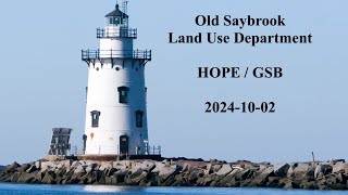 Old Saybrook Land Use Department Hope  GSB October 2 2024 [upl. by Ia]