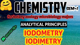 CHEMISTRYIODOMETRY amp IODIMETRYAnalytical principlesമലയാളംsem1first yearKU [upl. by Carin268]