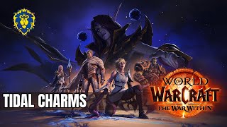 WoW The War Within  Alliance Quests  Tidal Charms [upl. by Bilow]