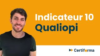 Tout savoir sur lindicateur 10 Qualiopi [upl. by Tarttan]