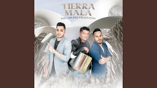 Tierra Mala [upl. by Loveridge]