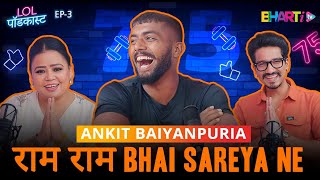 75 HARD DAY CHALLENGE  Ankitbaiyanpuria  Desi Diet amp Workout  Bharti TV  LOL PODCAST EP  3 [upl. by Neddy]