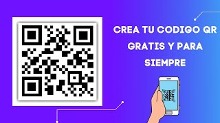 Cómo crear código Qr GRATIS y para siempre  2022 [upl. by Eeramit]