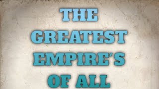 THE GREATEST EMPIRES OF ALL THE TIME COUNTRY BALL [upl. by Dara]