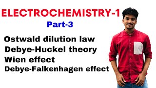 Electrochemistry16th semesterphysical chemistryCalicutUniversityostwald dilutionlawWien effect [upl. by Raman]