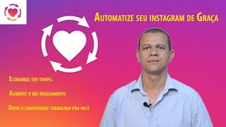 como automatizar o instagram de graça [upl. by Fennelly]