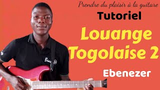 Comment jouer la Louange Togolaise 2  Ebenezer à la guitare [upl. by Marcellus]