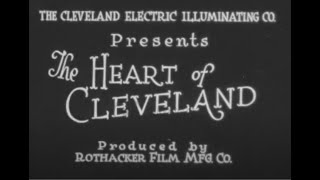 The Heart of Cleveland 1924 [upl. by Porett]