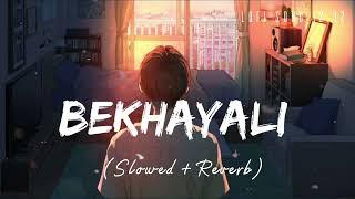 Bekhayali Song SlowedReverbArijit SinghKabir Singh [upl. by Alene]