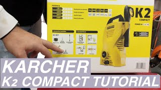 COMO USAR HIDROLAVADORA KARCHER K2 COMPACT  TE EXPLICAMOS LOS PRIMEROS PASOS PARA EL USO CORRECTO [upl. by Htelimay545]