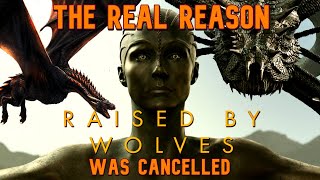 The Real Reason Raised By Wolves was Canceled 🐍 [upl. by Erinna]