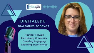 DigitalEDU Dialogues Podcast Ep 30  Heather Tidwell on Creativity in the Classroom [upl. by Ketchan]