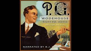 Right Ho Jeeves Classic Tales Edition Audiobook by PG Wodehouse [upl. by Eecats]