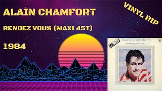 Alain Chamfort – Rendez Vous 1984 Maxi 45T [upl. by Alemac]