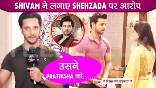 Yeh Rishta Kya Kehlata Hai UPDATE Shivam Ne Lagaye Shehzada Par Pratiksha Ko Mislead Karne Ke Arop [upl. by Mariandi]