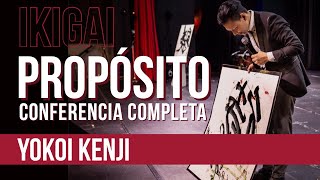 CONFERENCIA PROPÓSITO COMPLETA  YOKOI KENJI [upl. by Maxie]