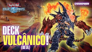 DECK VULCÂNICO beta  YuGiOh Duel Links 223 [upl. by Lustig]