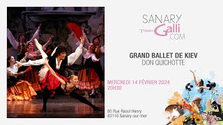 Grand Ballet de Kiev  Don Quichotte  Mercredi 14 Février 2024  Théâtre Galli [upl. by Amero]